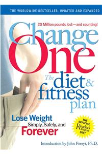 Change One Diet and Fitness
