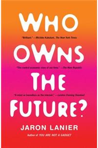 Who Owns the Future?