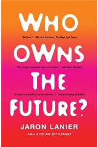 Who Owns the Future?