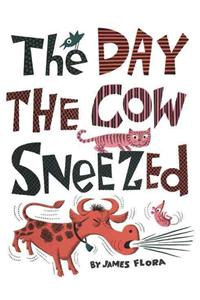 Day the Cow Sneezed