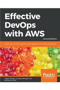 Effective DevOps with AWS - Second Edition