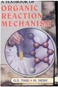 Textbook of Organic Reaction Mechanism