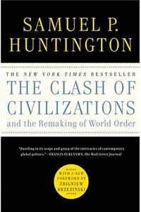 Clash of Civilizations and the Remaking of World Order