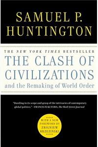 Clash of Civilizations and the Remaking of World Order