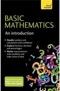 Basic Mathematics: An Introduction: Teach Yourself