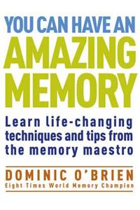 You Can Have an Amazing Memory