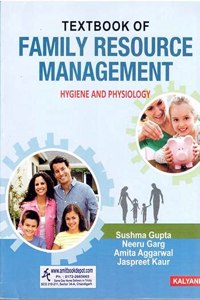 TEXT BOOK OF FAMILY RESOURCE MANAGEMENT HYGIENE AND PHYSIOLOGY