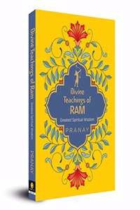 Divine Teachings of RAM Greatest Spiritual Wisdom