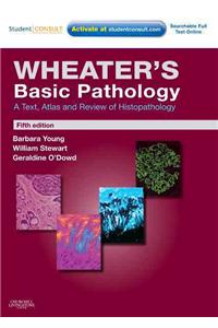 Wheater's Basic Pathology: A Text, Atlas and Review of Histopathology