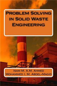 Problem Solving in Solid Waste Engineering