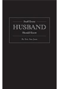 Stuff Every Husband Should Know