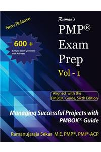 Raman's PMP Exam Prep Vol 1 aligned with the PMBOK Guide, Sixth Edition