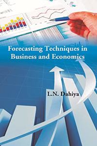 Forecasting Techniques in Business and Economics