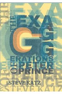 Exagggerations of Peter Prince