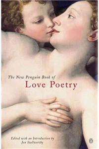 The New Penguin Book of Love Poetry