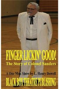 Finger Lickin' Good!: The Story of Colonel Sanders