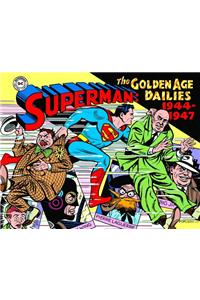 Superman: The Golden Age Newspaper Dailies: 1944-1947