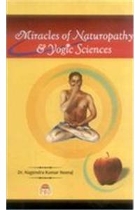 Miracles of Naturopathy & Yogic Sciences