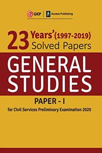 23 Years Solved Papers 1997-2019 General Studies Paper I for Civil Services Preliminary Examination 2020