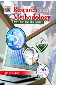 Research Methodology : Methods And Techniques By Dr Rk Jain, Full Syllabus Of Research Methodology Covered With Beautiful Illustrations And Most Important Questions, 350 Plus Pages