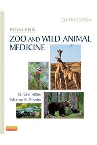 Fowler's Zoo and Wild Animal Medicine, Volume 8