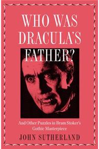 Who Is Dracula’s Father?