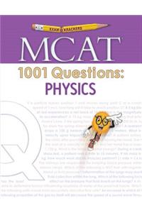 Examkrackers MCAT 1001 Questions: Physics