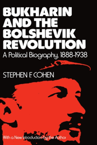 Bukharin and the Bolshevik Revolution