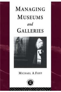 Managing Museums and Galleries