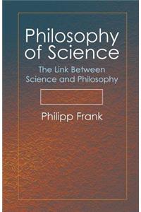 Philosophy of Science: The Link Between Science and Philosophy