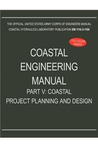 Coastal Engineering Manual Part V