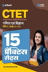 15 Practice Sets CTET Ganit ayum Vigyan Paper 2 for Class 6 to 8 for 2021 Exams