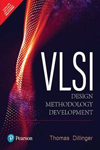 VLSI Design Methodology Development| First Edition| By Pearson