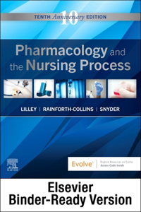 Pharmacology and the Nursing Process - Binder Ready