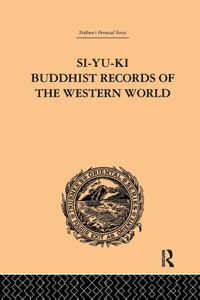 Si-Yu-KI Buddhist Records of the Western World