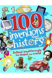 100 Inventions That Made History