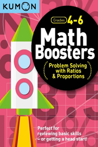 Kumon Math Boosters: Prob Solving W/Ratio & Proportions