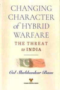 Changing Character of Hybrid Warfare of Hybrid Warfare
