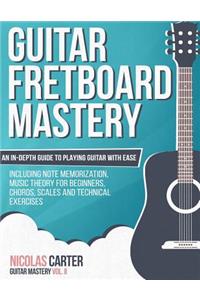 Guitar Fretboard Mastery