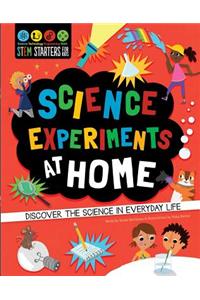 STEM Starters for Kids: Science Experiments at Home