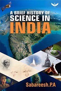 A Brief History Of Science In India