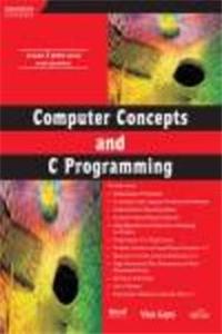 Computer Concepts And C Programming