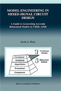 Model Engineering in Mixed-Signal Circuit Design