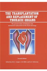 The Transplantation and Replacement of Thoracic Organs