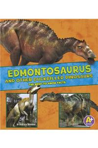 Edmontosaurus and Other Duckbilled Dinosaurs