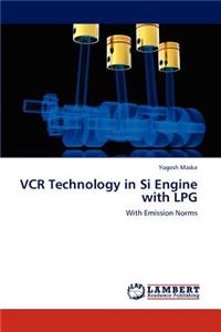 VCR Technology in Si Engine with Lpg