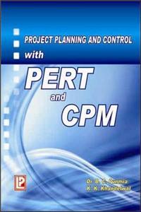 Project Planning and Control with Pert and Cpm