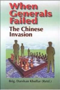 When Generals Failed: The Chinese Invasion