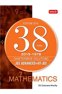 38 Years Chapterwise Solutions (JEE Advanced+IIT+JEE) Mathematics for JEE Advanced 2015