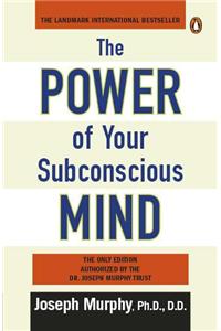The Power of Your Subconscious Mind